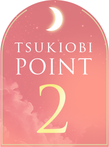 TSUKIOBI POINT2